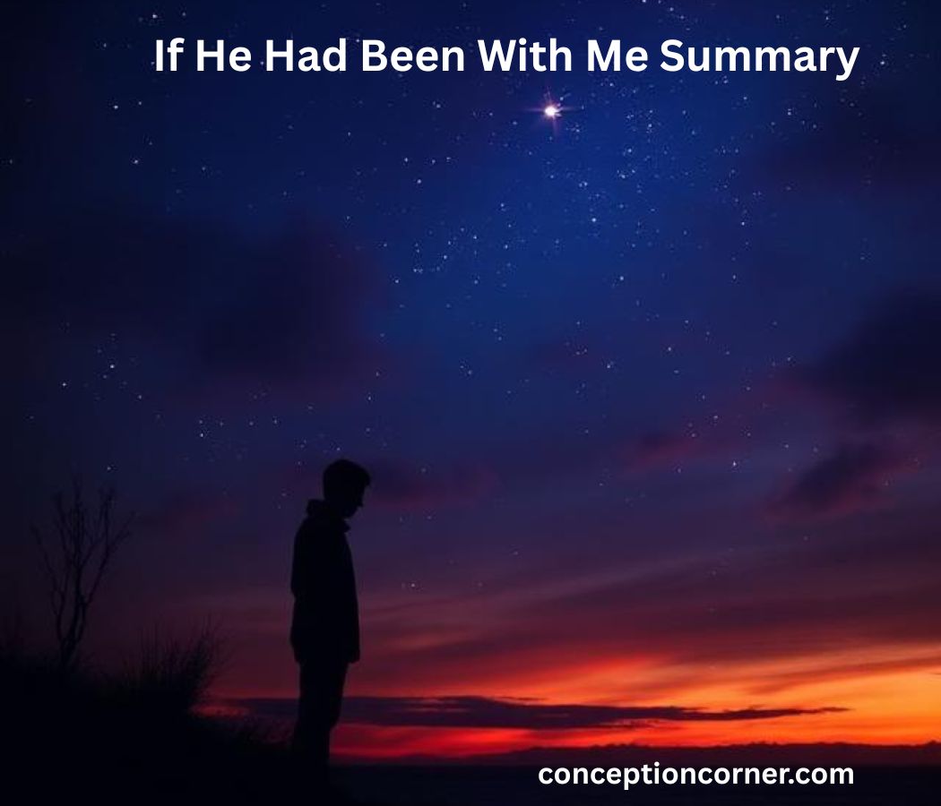 If He Had Been With Me Summary